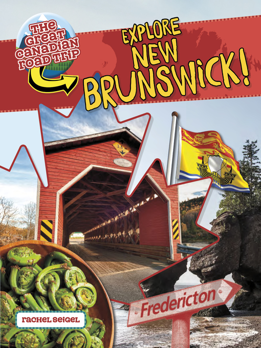 Title details for Explore New Brunswick! by Rachel Seigel - Available